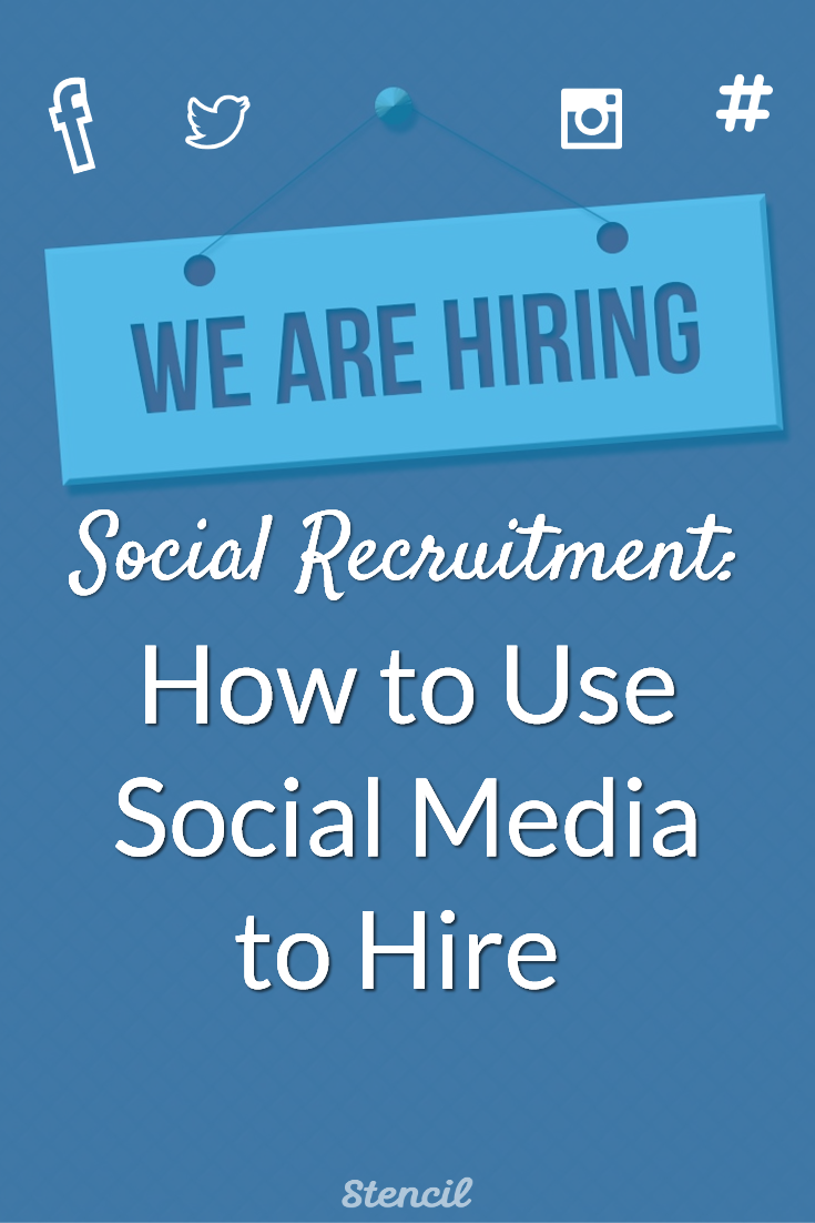 Social Recruitment: How to Use Social Media to Hire